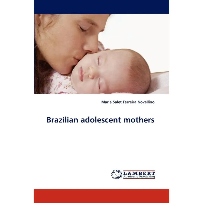 Brazilian Adolescent Mothers