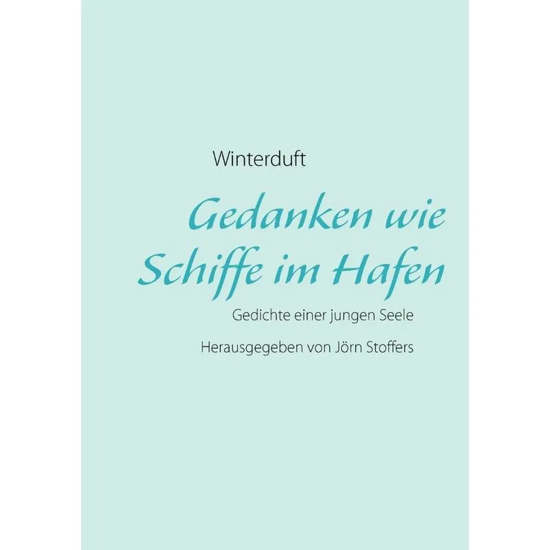 Gedanken wie Schiffe im Hafen