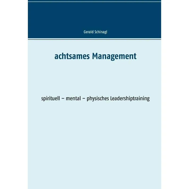Achtsames Management