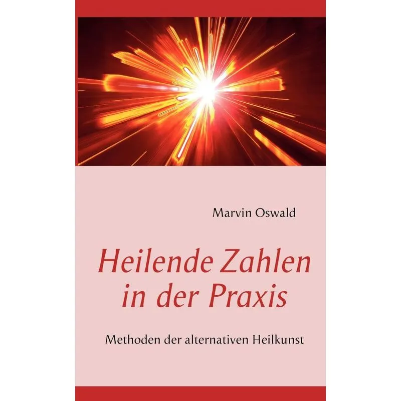 Heilende Zahlen in der Praxis