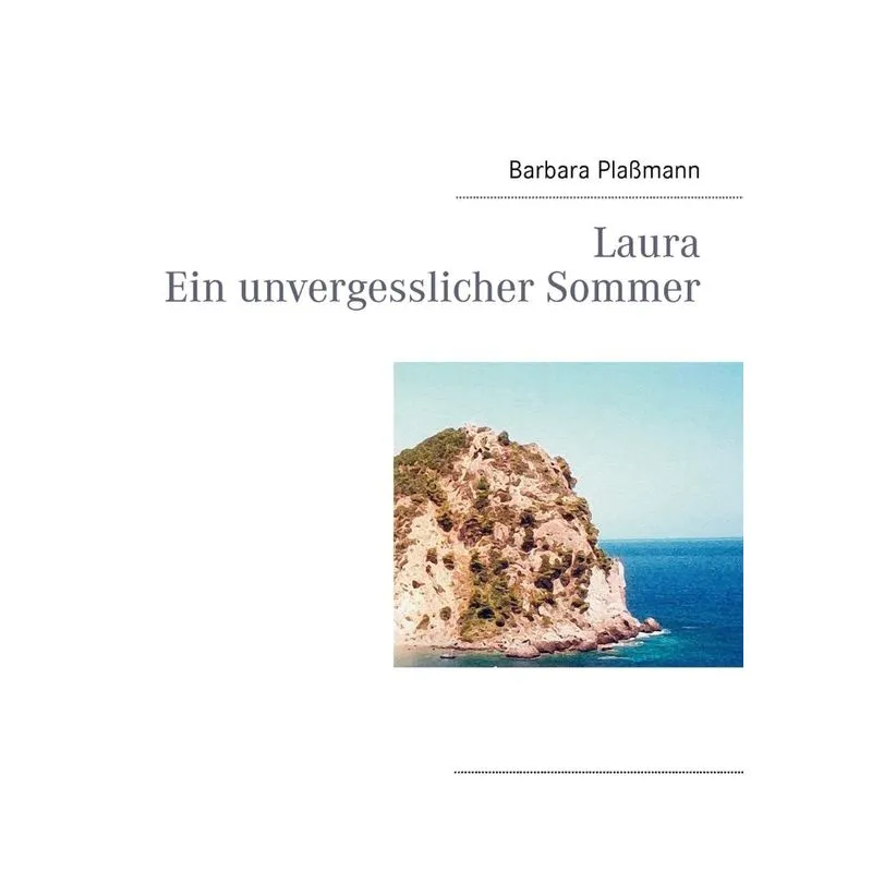 Laura Ein unvergesslicher Sommer