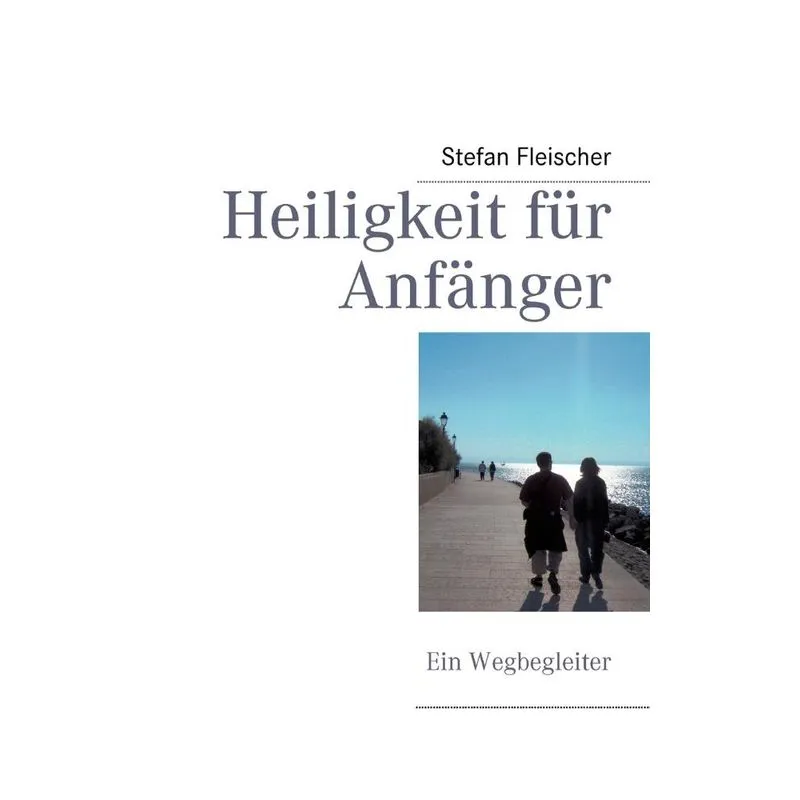 Heiligkeit für Anfänger
