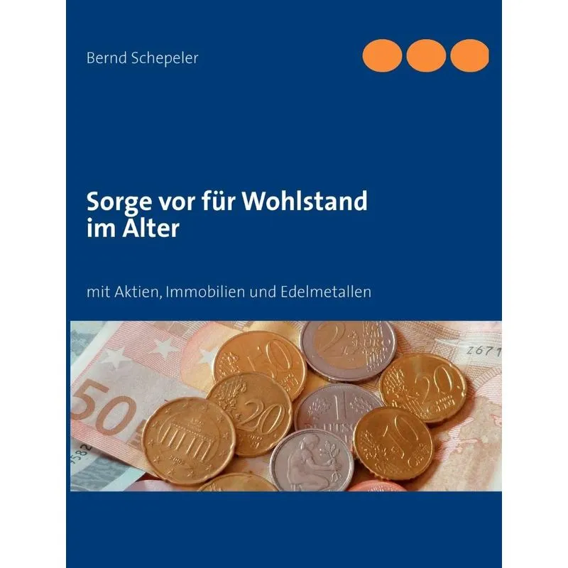 Sorge vor für Wohlstand im Alter
