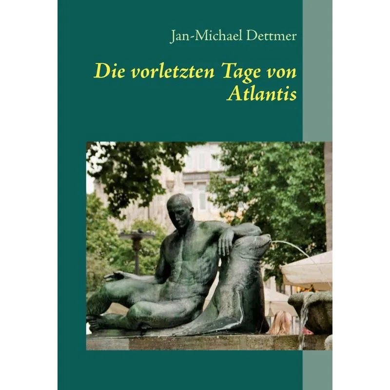 Die Vorletzten Tage Von Atlantis