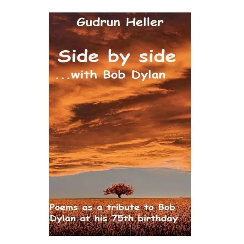 Side by side with Bob Dylan
