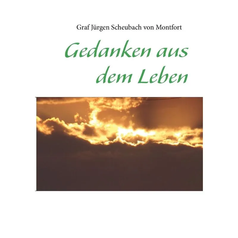 Gedanken aus dem Leben