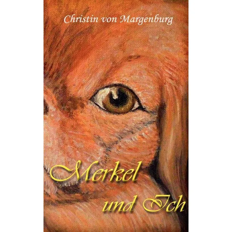 Merkel und Ich