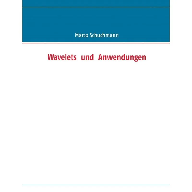 Wavelets und Anwendungen