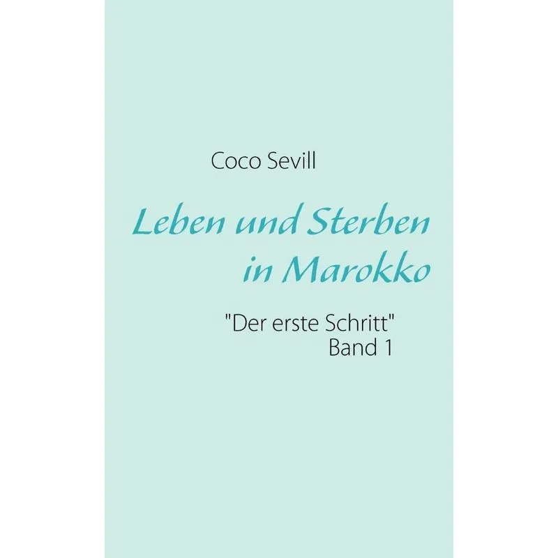 Leben und Sterben in Marokko