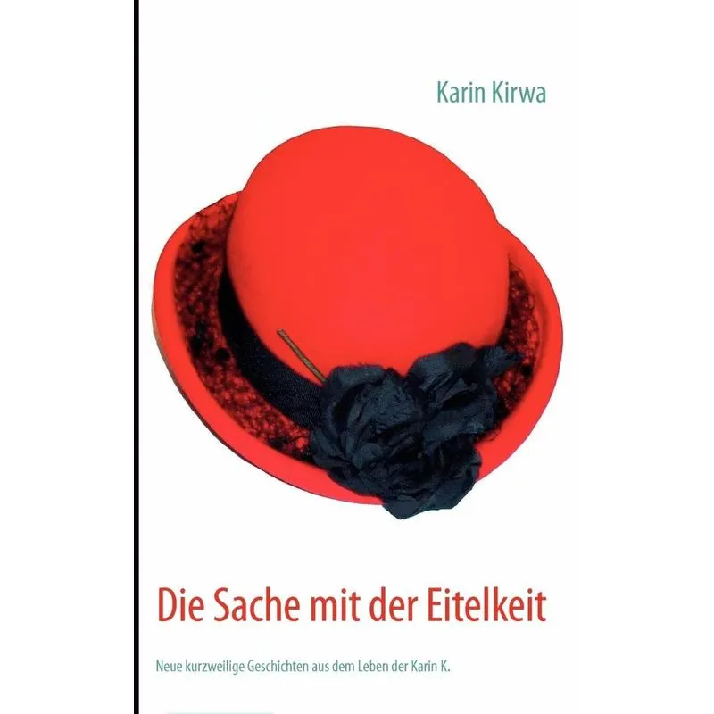 Die Sache mit der Eitelkeit