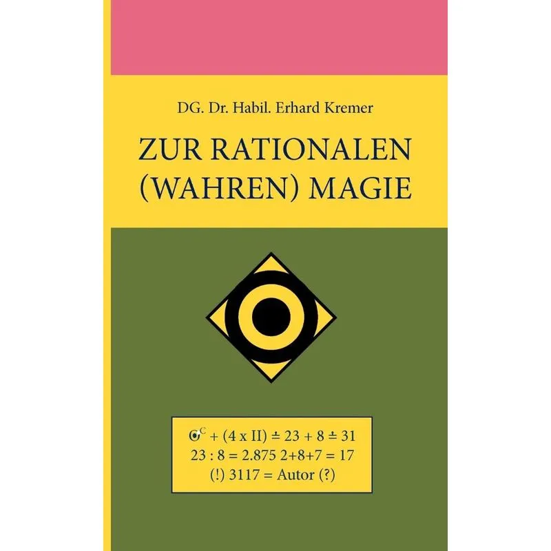 Zur Rationalen (wahren) Magie