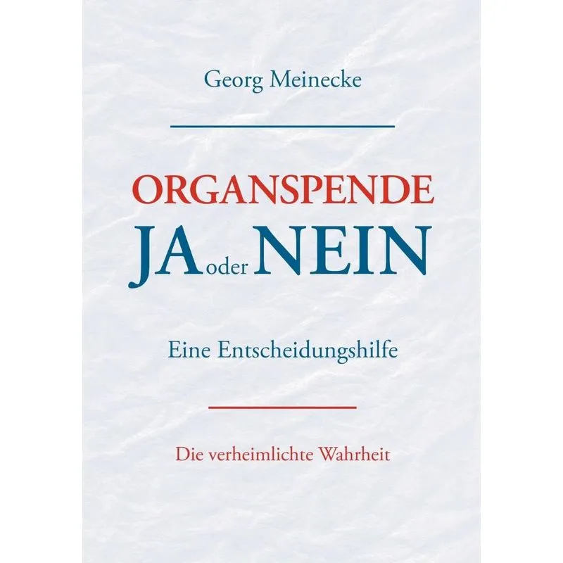 Organspende - Ja oder Nein