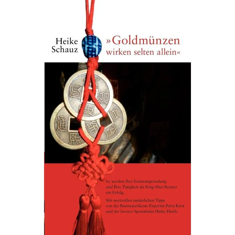 Goldmünzen wirken selten allein