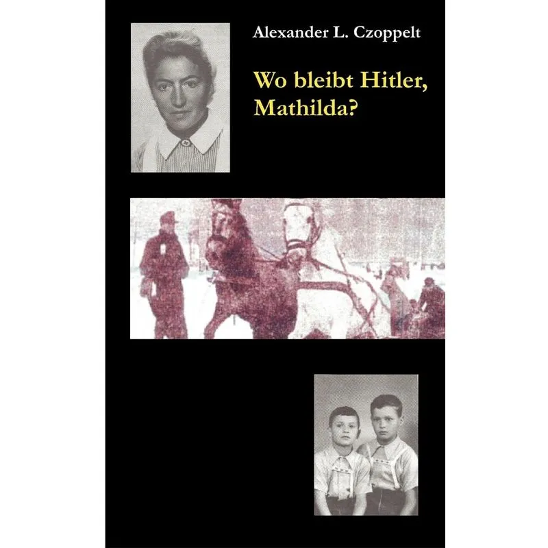Wo bleibt Hitler, Mathilda?