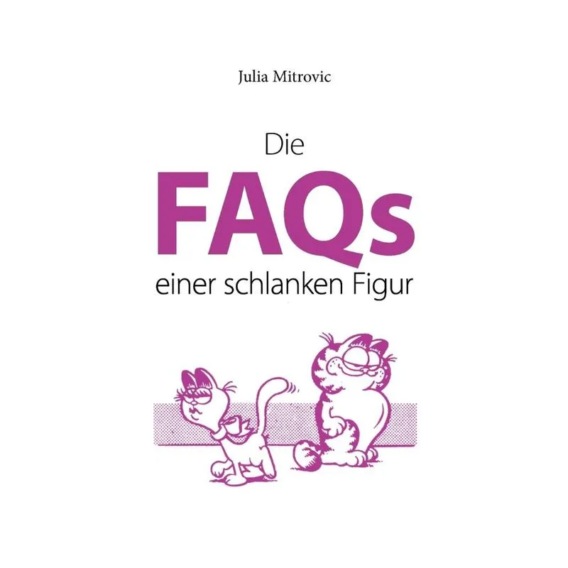 Die FAQs einer schlanken Figur