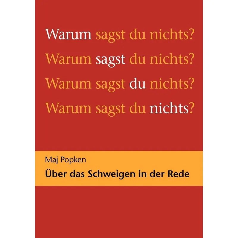 Warum sagst du nichts?