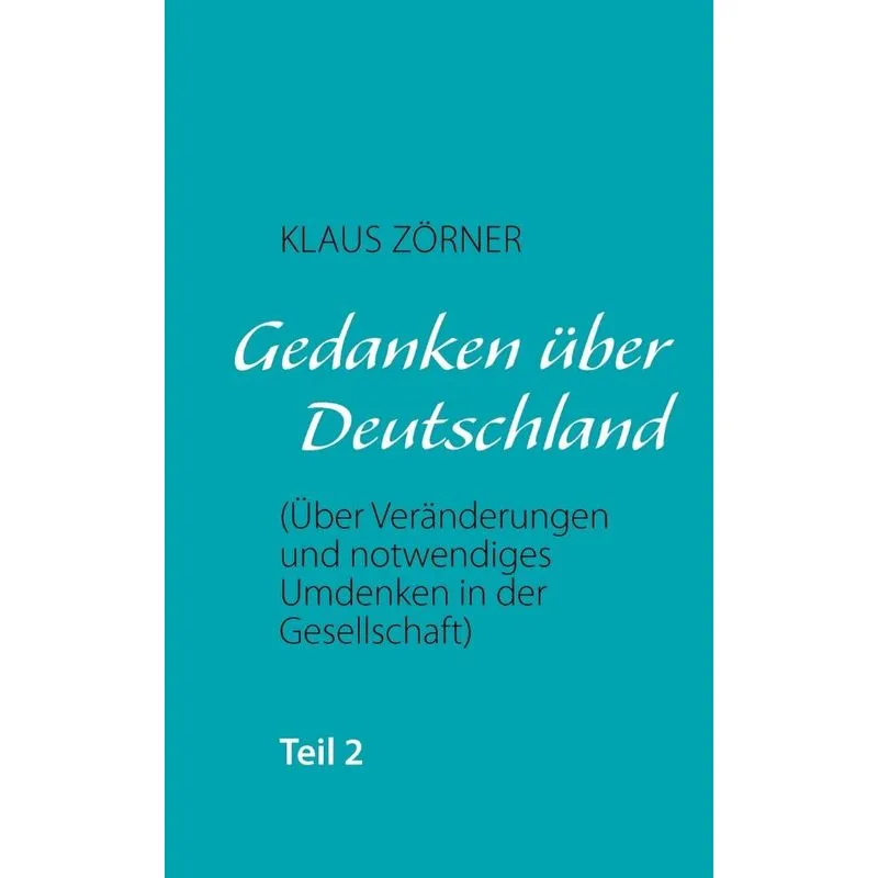 Gedanken über Deutschland. Teil II