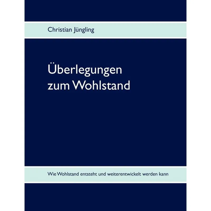 Überlegungen zum Wohlstand