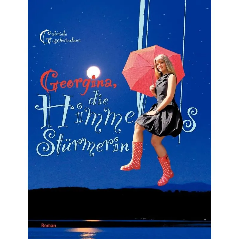 Georgina, die Himmelsstürmerin