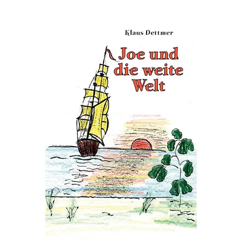 Joe Und Die Weite Welt