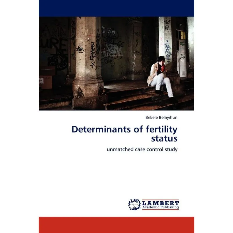 Determinants of fertility status