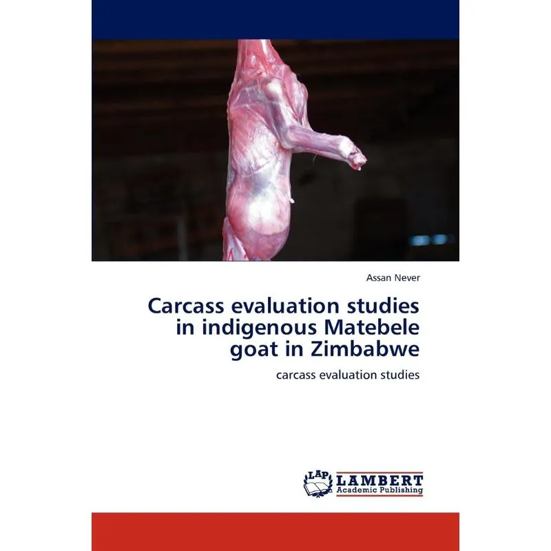 Carcass Evaluation Studies in Indigenous Matebele Goat in Zimbabwe