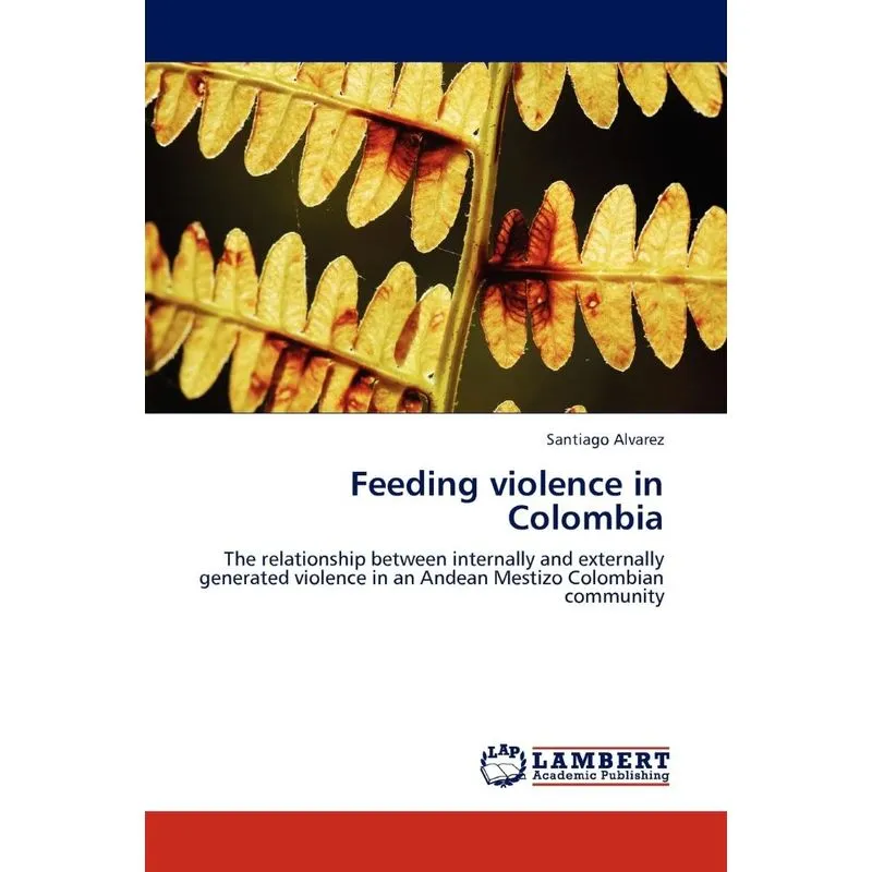 Feeding violence in Colombia