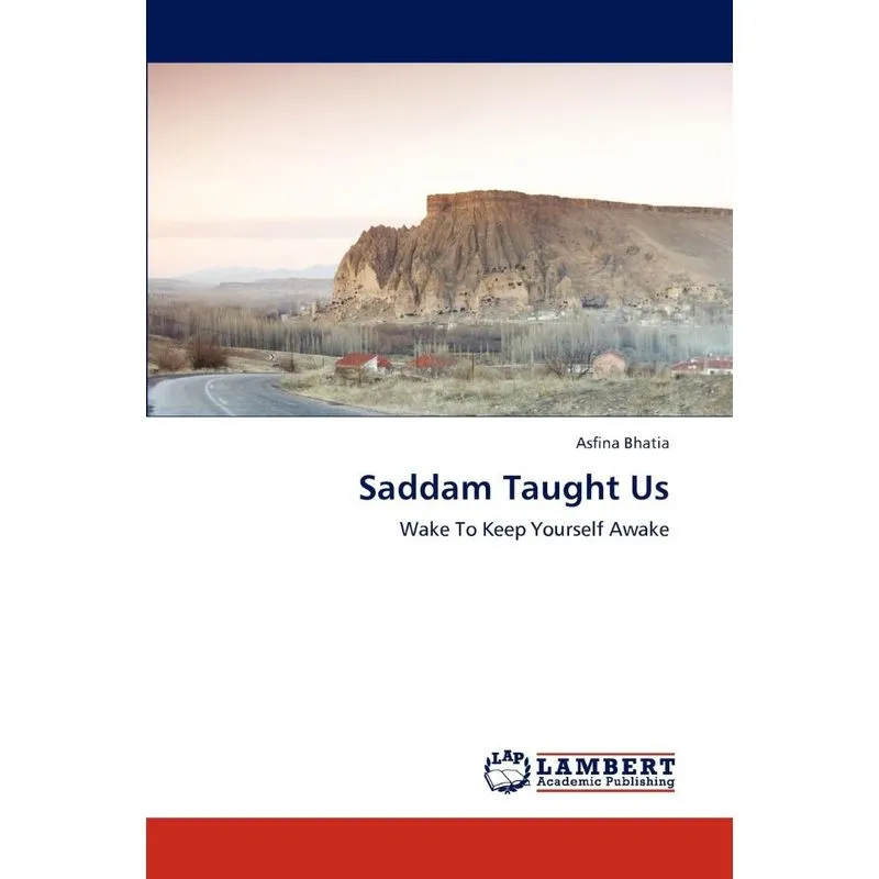 Saddam Taught Us
