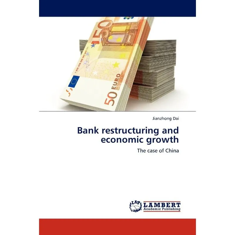 Bank Restructuring And Economic Growth