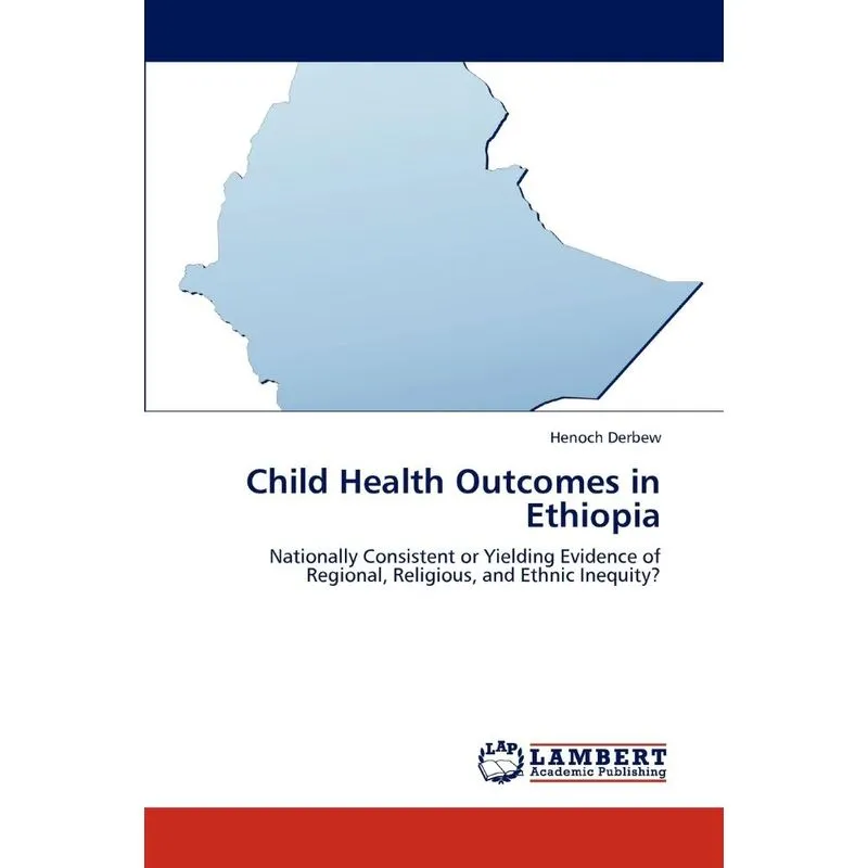 Child Health Outcomes in Ethiopia