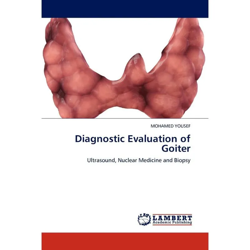 Diagnostic Evaluation of Goiter