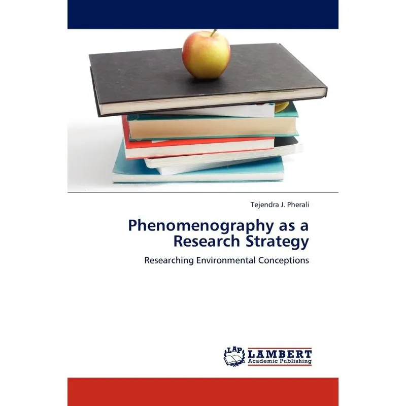 Phenomenography As A Research Strategy