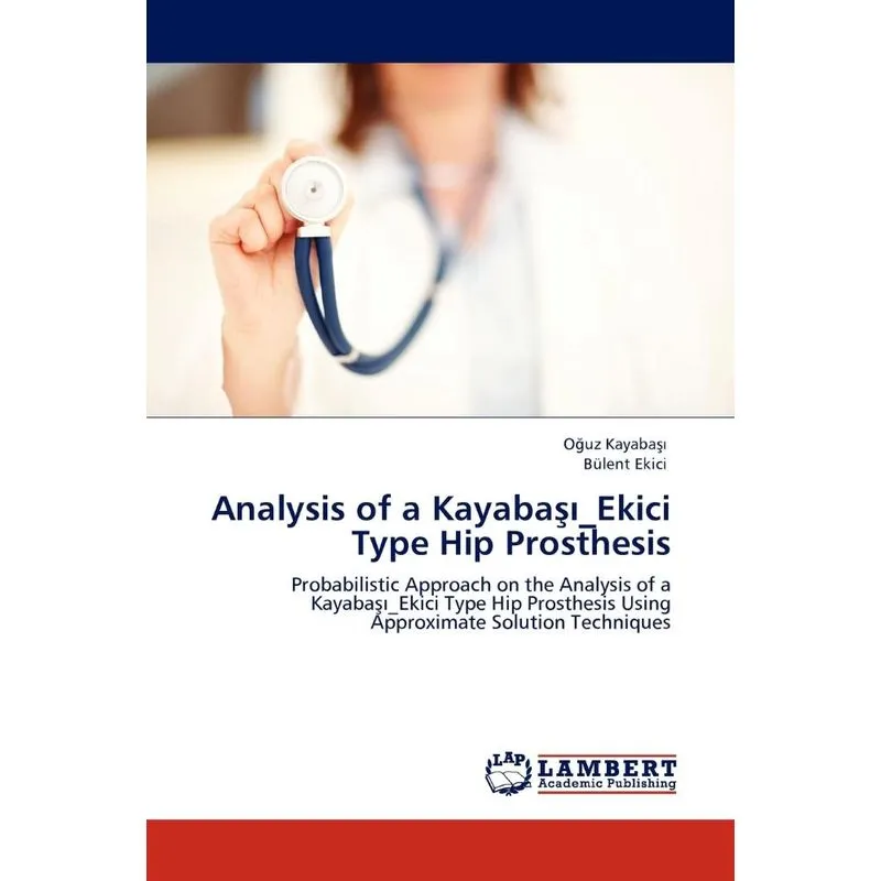 Analysis of a Kayaba _Ekici Type Hip Prosthesis