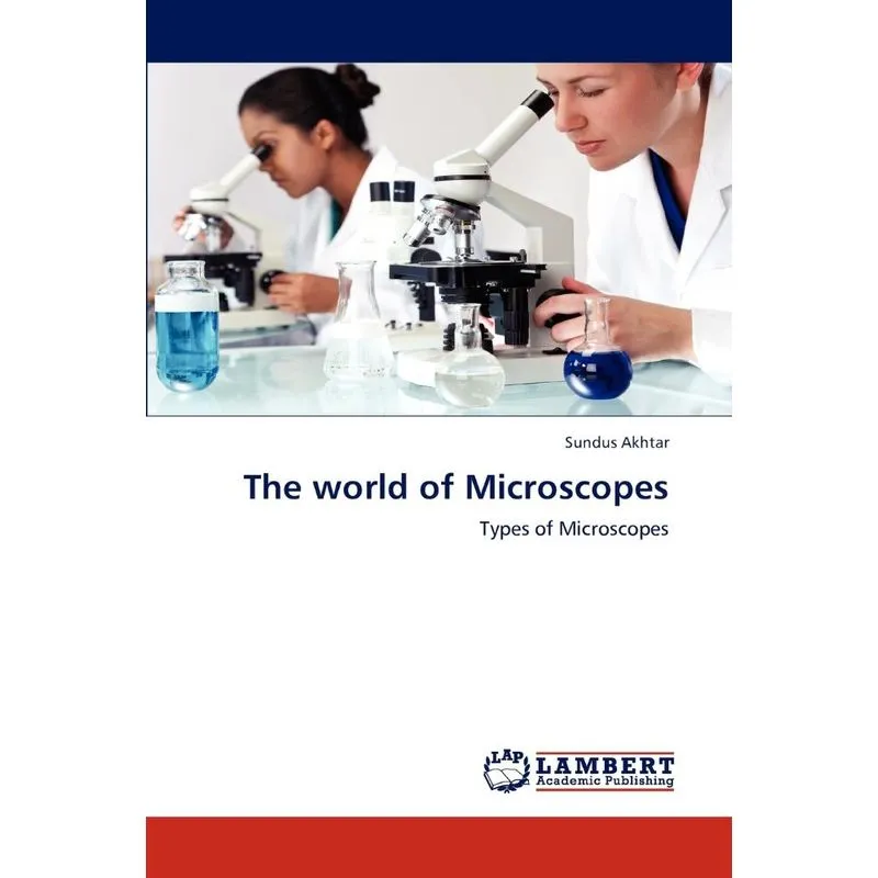 The world of Microscopes