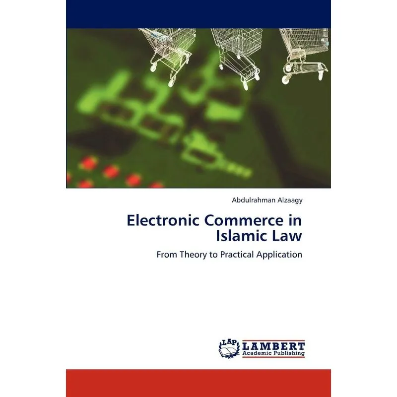 Electronic Commerce in Islamic Law