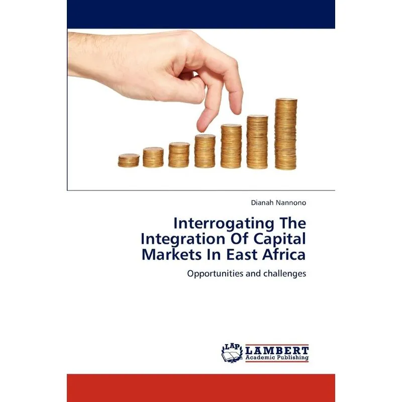 Interrogating The Integration Of Capital Markets In East Af