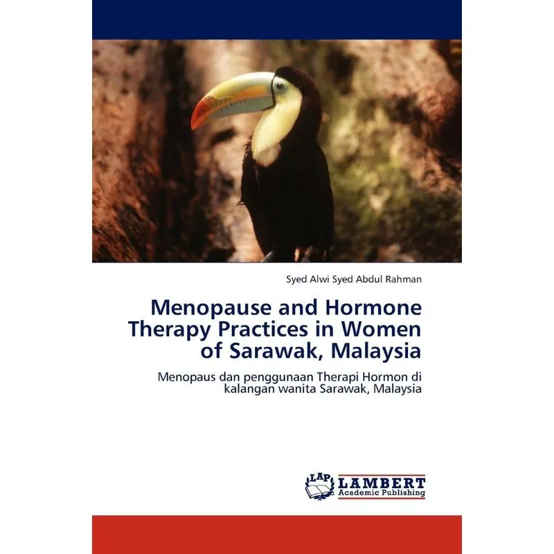Menopause and Hormone Therapy Practices in Women of Sarawak