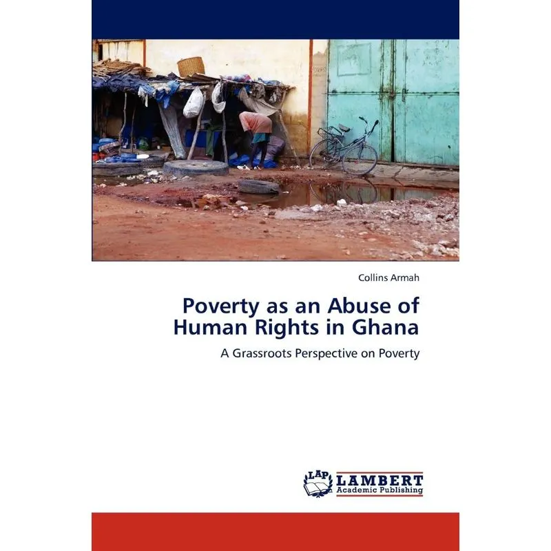 Poverty as an Abuse of Human Rights in Ghana