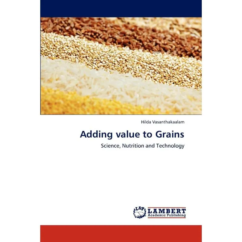 Adding Value to Grains