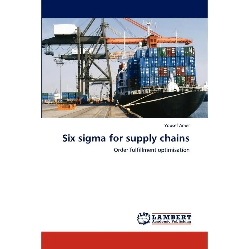 Six sigma for supply chains