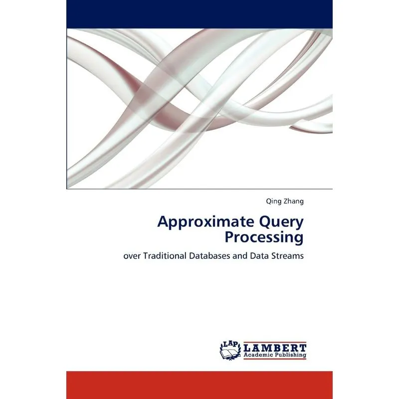 Approximate Query Processing