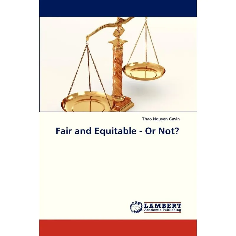 Fair and Equitable - Or Not?