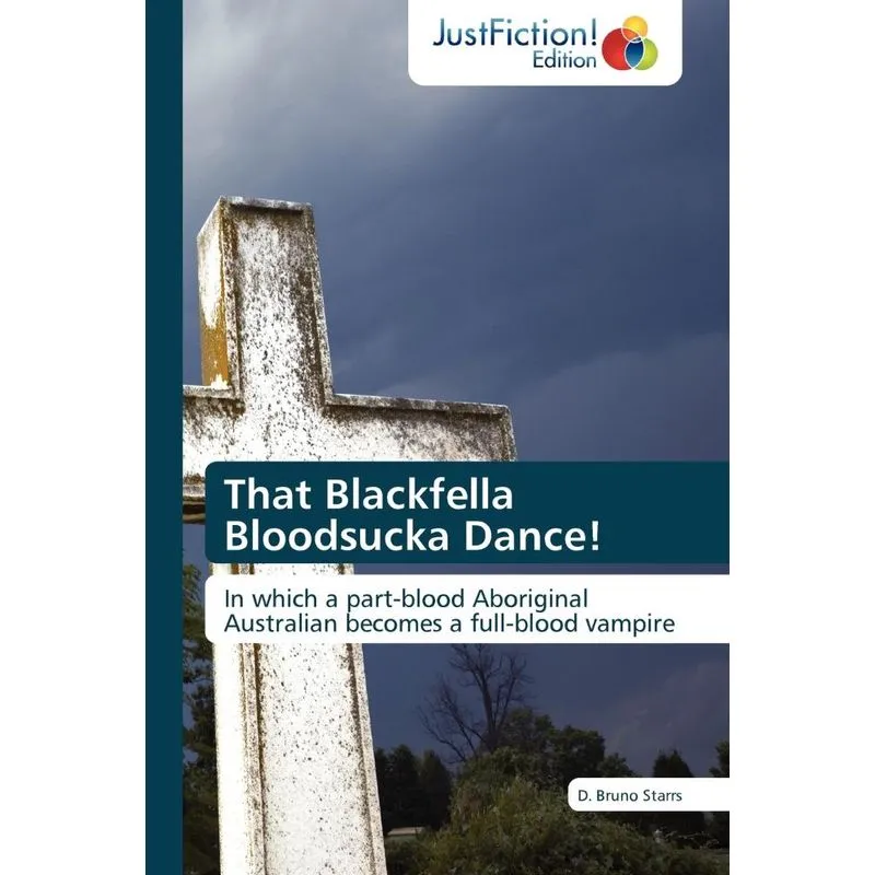 That Blackfella Bloodsucka Dance!