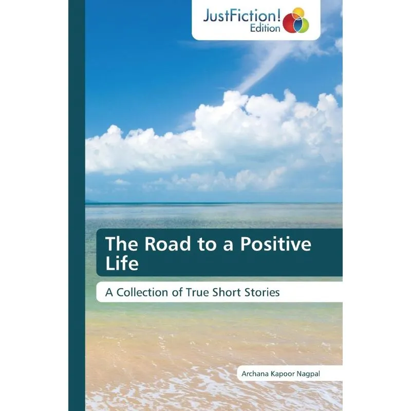 The Road to a Positive Life