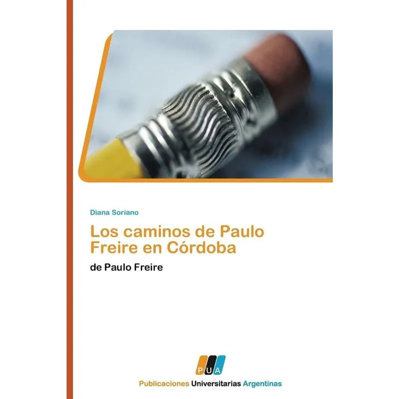 Los Caminos de Paulo Freire En Cordoba