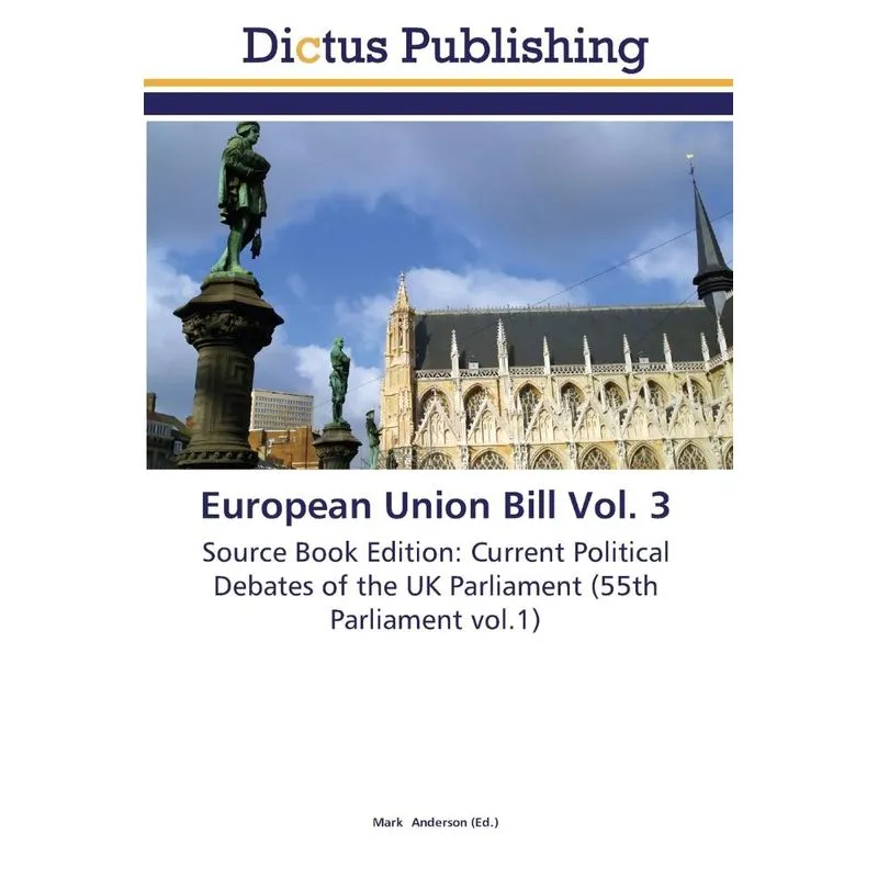 European Union Bill Vol. 3