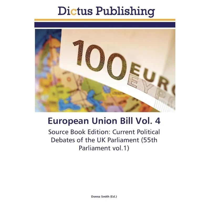 European Union Bill Vol. 4