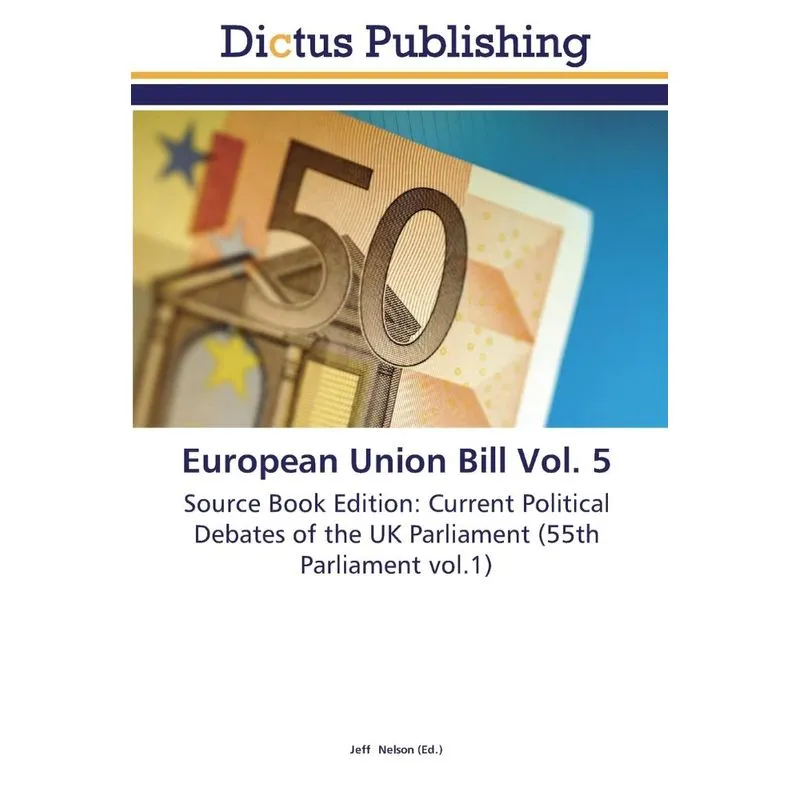 European Union Bill Vol. 5