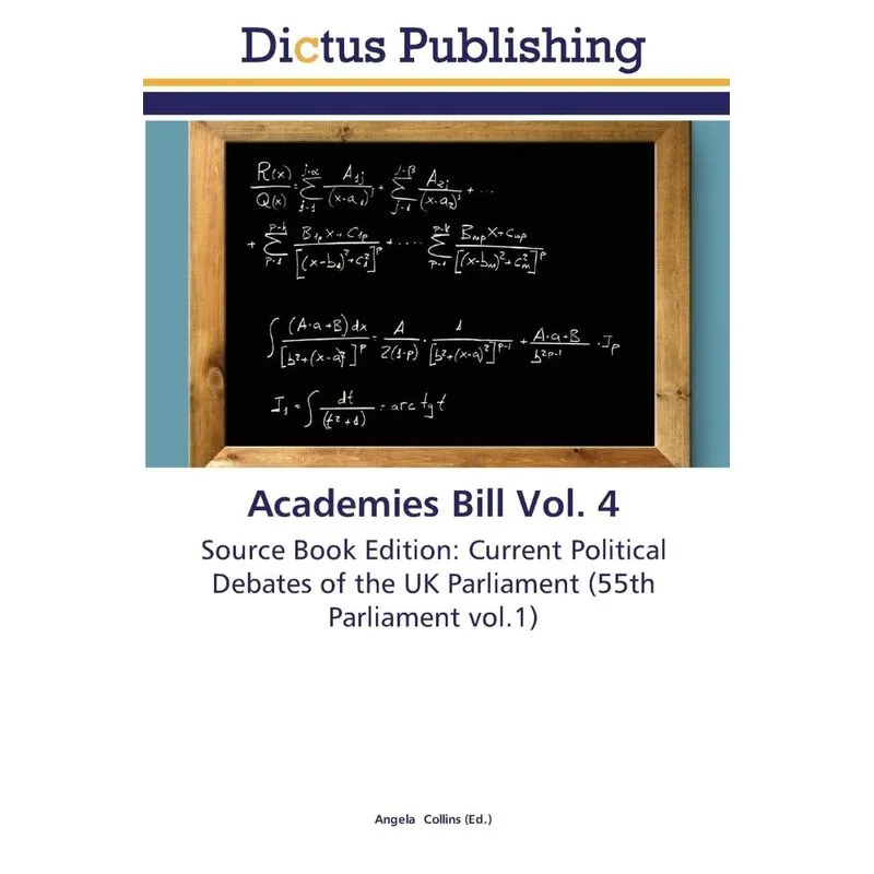 Academies Bill Vol. 4