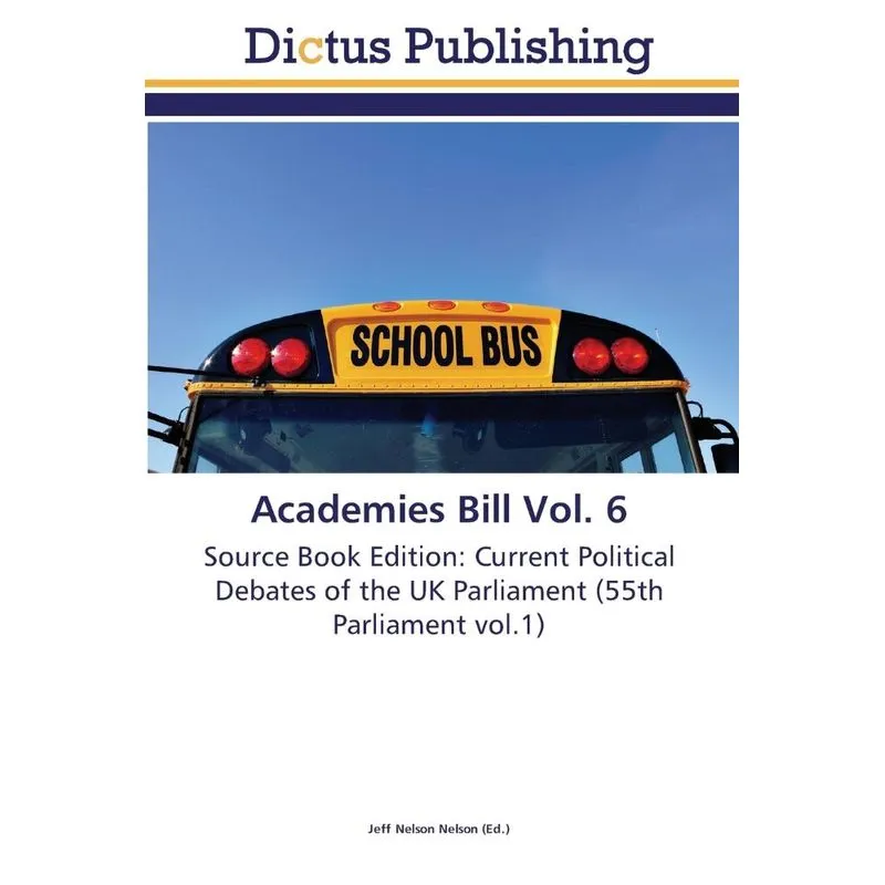 Academies Bill Vol. 6